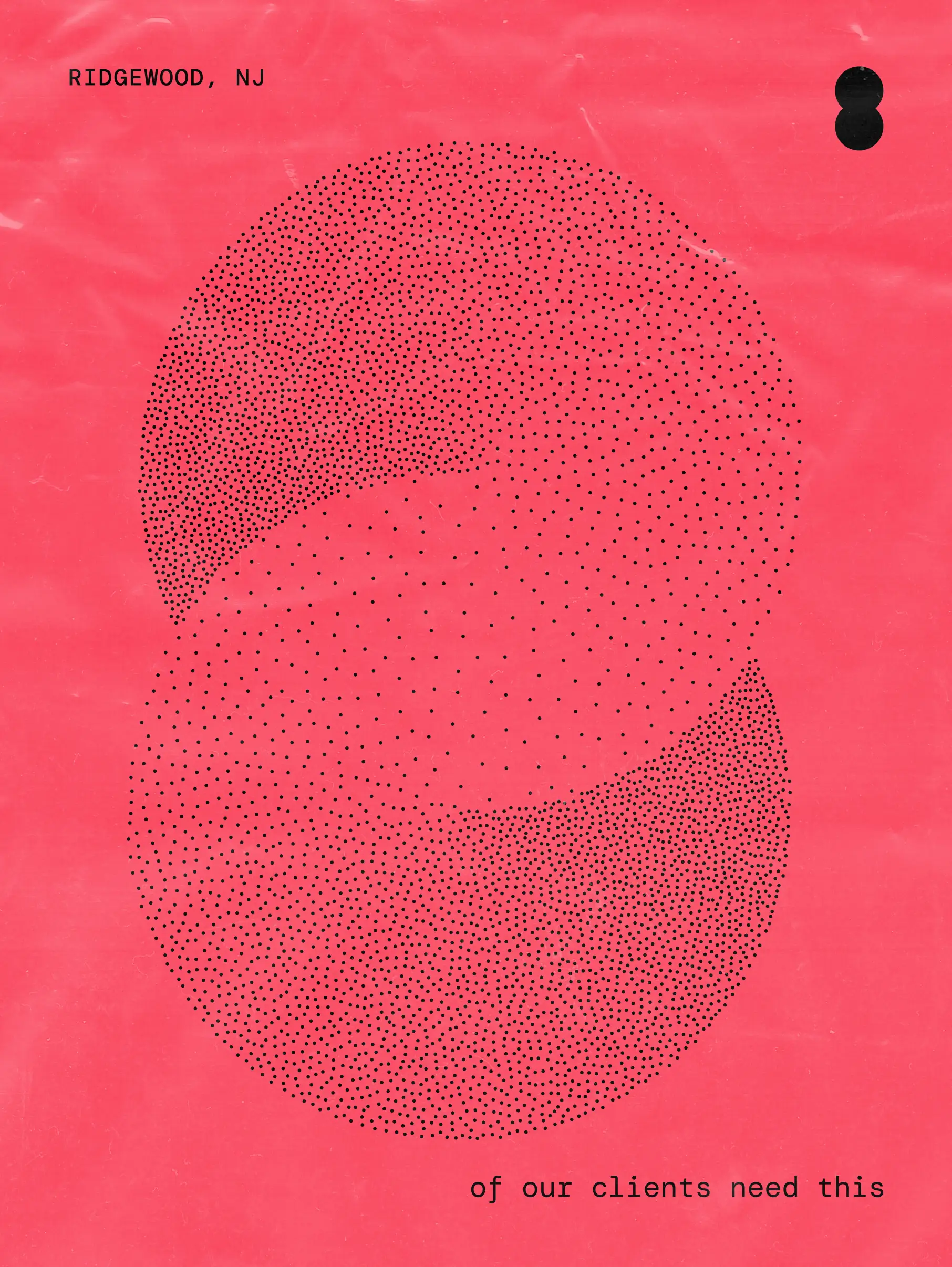 Two large overlapping circles made of black dots on a red background with the text 'RIDGEWOOD, NJ' at the top and '99% of our clients need this' at the bottom right.